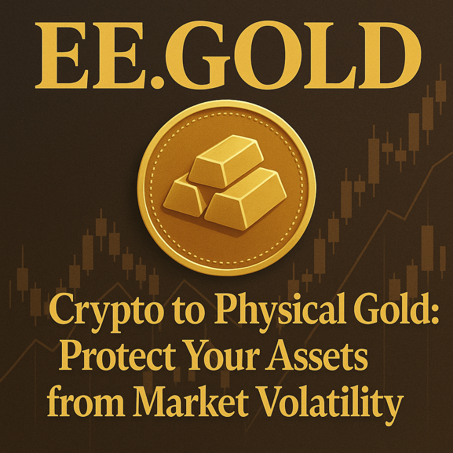 Crypto to Physical Gold: Protect Your Assets from Market Volatility Crypto to Physical Gold: Protect Your Assets from Market Volatility